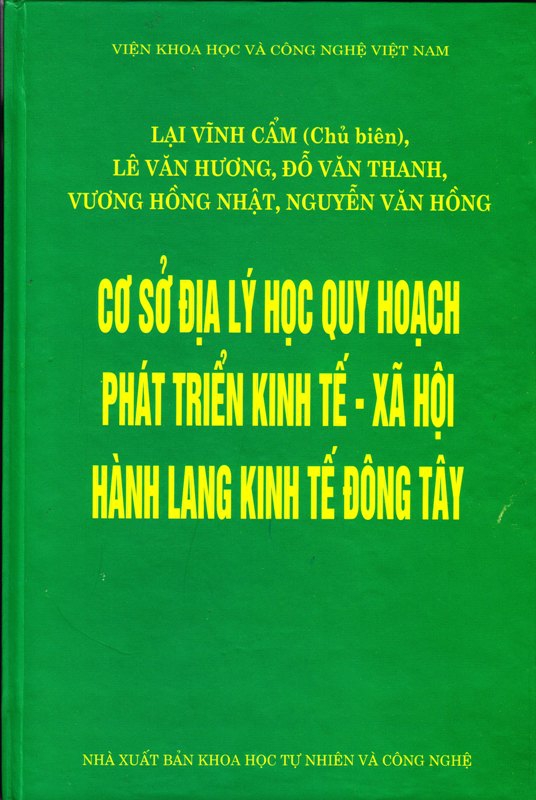 Cở sở địa lý học quy hoạch phát triển kinh tế - xã hội Hành lang kinh tế Đông Tây