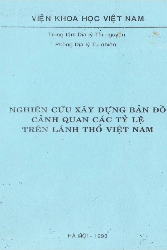 Nghiên cứu xây dựng bản đồ cảnh quan các tỷ lệ trên lãnh thổ Việt Nam